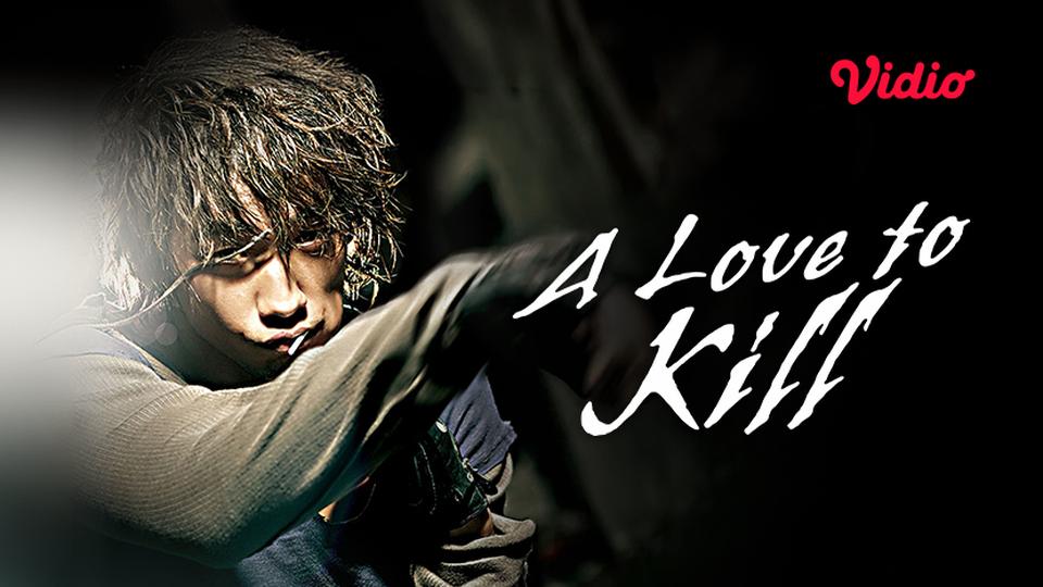 A Love to Kill