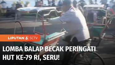 Seru! Puluhan Tukang Becak Adu Gowes jadi yang Paling Cepat Sampai Finish | Liputan 6