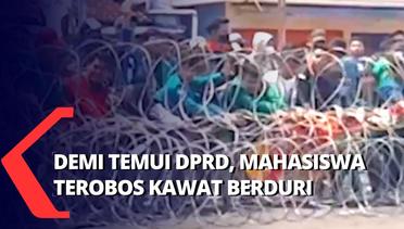 Aksi Mahasiswa Demo Hingga Terobos Kawat Berduri DPRD Lampung