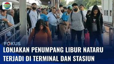 Lonjakan Penumpang Libur Nataru Terjadi di Terminal Bus dan Stasiun di Sejumlah Wilayah | Fokus