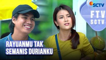 FTV SCTV Masaji Wijayanto & Ina Marika - Rayuanmu Tak Semanis Durianku