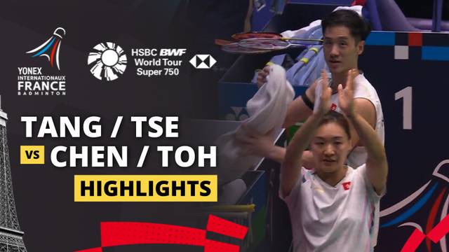 Tang Chun Man/Tse Ying Suet (HKG) vs Chen Tang Jie/Toh Ee Wei (MAS) - Highlight | YONEX French Open 2025