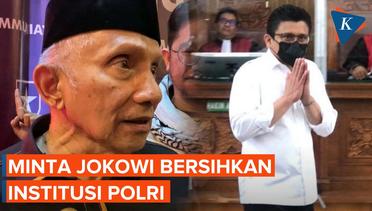Ferdy Sambo Dihukum Mati, Amien Rais: Saya Minta Jokowi yang Berbau Sambo Diselesaikan!