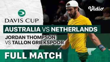 Full Match | Quarterfinal: Australia vs Netherlands | Jordan Thompson vs Tallon Griekspoor | Davis Cup 2022
