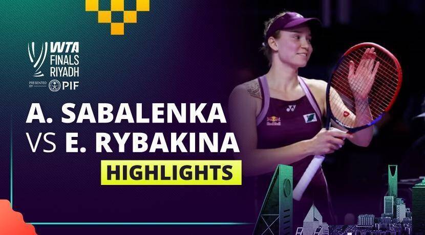 Aryna Sabalenka vs Elena Rybakina - Women's Singles Final | WTA Finals Riyadh 2025