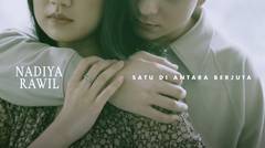 Nadiya Rawil - Satu Di Antara Berjuta  Official Music Video