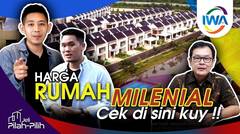 HARGA & FASILITAS RUMAH MILLENIAL (Part 2)