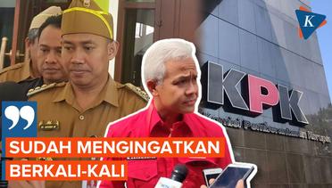 Gubernur Jateng Ganjar Pranowo Tanggapi Kasus Bupati Pemalang yang Terjerat OTT oleh KPK