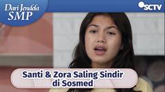 Makin Panas!! Santi dan Zora Perang di Sosmed | Dari Jendela SMP Episode 543 dan 544