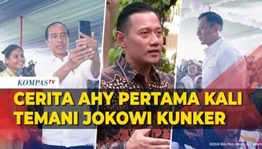 Cerita AHY Pertama Kali Temani Jokowi Kunker: Saya Bisa Merasakan Langsung
