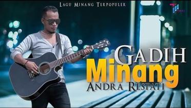 POP MINANG | Gadih Minang - Andra Respati