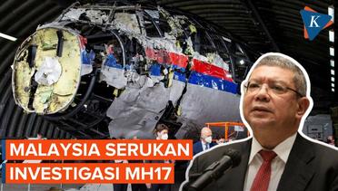 Tegas! Malaysia Serukan Investigasi Independen atas Tragedi Penembakan MH17