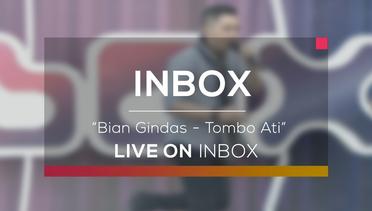 Bian Gindas - Tombo Ati (Live on Inbox)