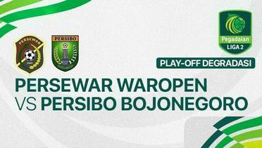 Persewar Waropen vs Persibo Bojonegoro - Full Match | Pegadaian Liga 2 2024/25