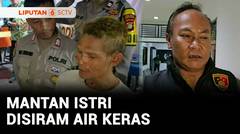 Pria di Jakpus Siram Mantan Istri dengan Air Keras, Terancam 5 Tahun Penjara | Liputan 6