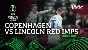 Highlight - Copenhagen vs Lincoln Red Imps | UEFA Europa Conference League 2021/2022