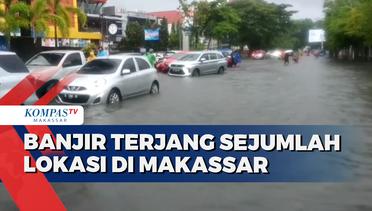 Banjir Terjang Sejumlah Lokasi Di Makassar