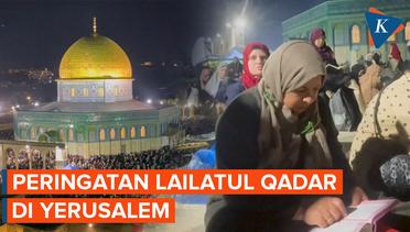 Puluhan Ribu Umat Islam Berkumpul di Masjid Al Aqsa Merayakan Lailatul Qadar
