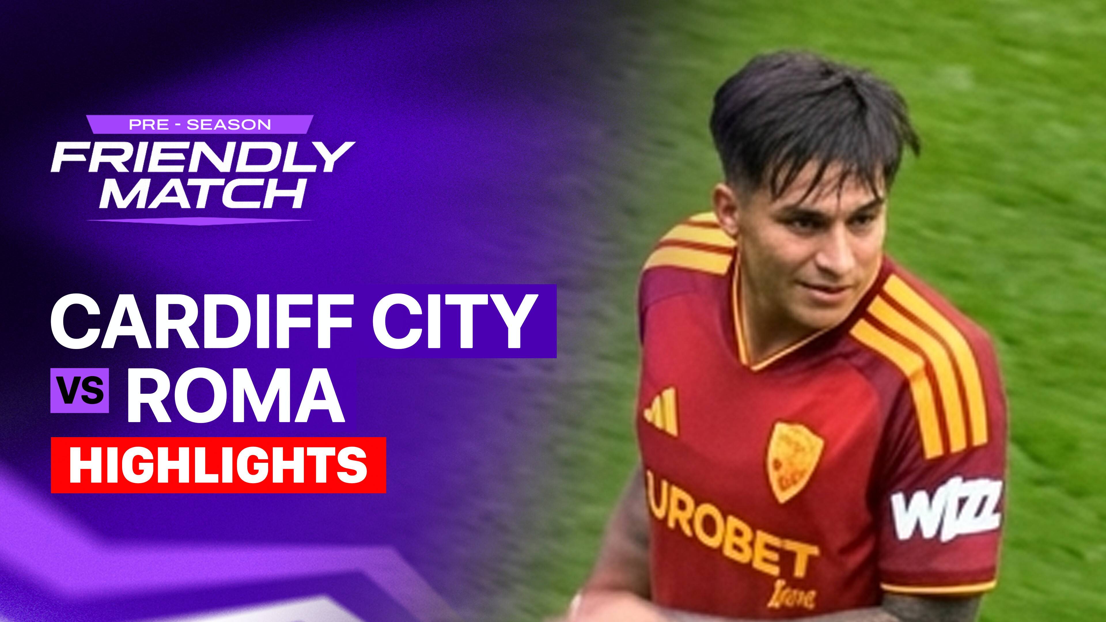 Cardiff City FC vs Roma