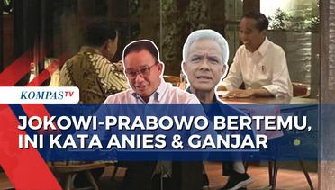 Respons Anies dan Ganjar Terkait Makan Malam Jokowi-Prabowo