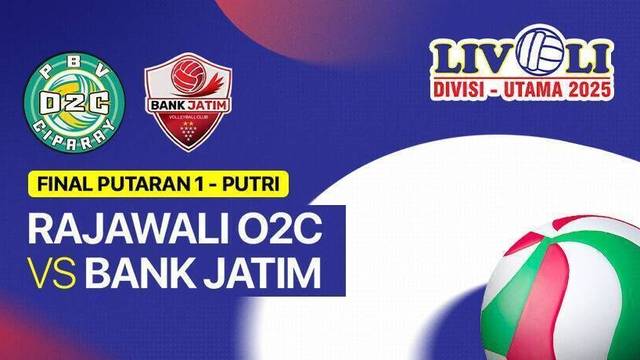 Putri: Rajawali O2C vs Bank Jatim - Final Reguler 1 - Full Match | Livoli Divisi Utama 2025