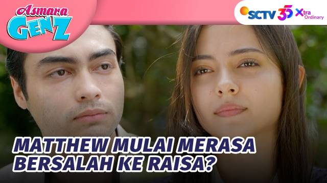 Dengar Cerita Raisa, Hati Matthew Mulai Luluh?! | Asmara Gen Z - Episode 215 dan 216