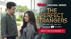 The Perfect Strangers - Vidio Original Series | Next On Episode 7