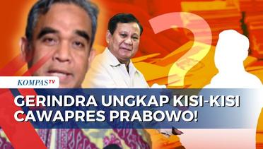 Gerindra Ungkap Kisi-Kisi Cawapres Prabowo Subianto: Muda dan Berpengalaman di Pemerintahan