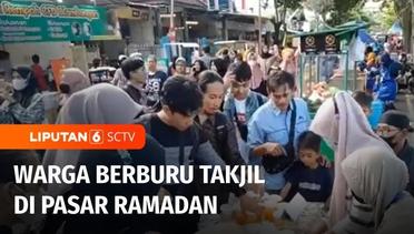 Tradisi Setiap Tahun, Berburu Takjil di Pasar Ramadan | Liputan 6