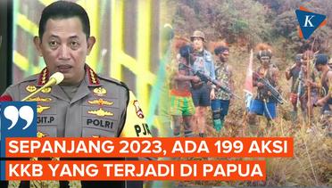 Polri Hadapi 199 Aksi KKB di Papua Sepanjang 2023, 146 Orang Jadi Korban