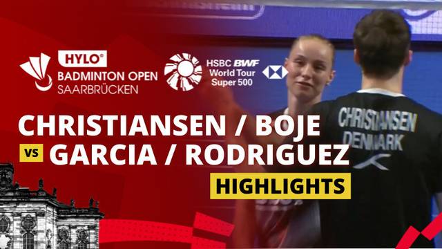 Mathias Christiansen/Alexandra Boje (DEN) vs Ruben Garcia/Lucia Rodriguez (ESP) - Highlight | HYLO Open 2025