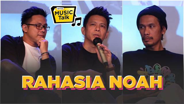 Tetap Kompak 10 Tahun Berkarya, Ini Rahasia NOAH