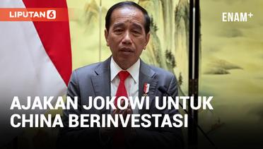 Jokowi Ajak China Berinvestasi di Indonesia