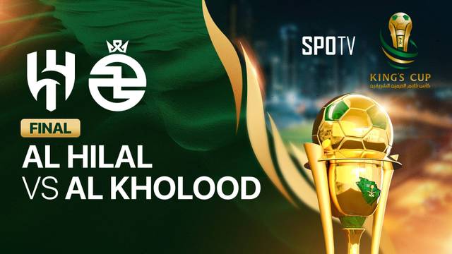 Final: Al-Hilal vs Al-Kholood - Full Match | King's Cup 2025/26