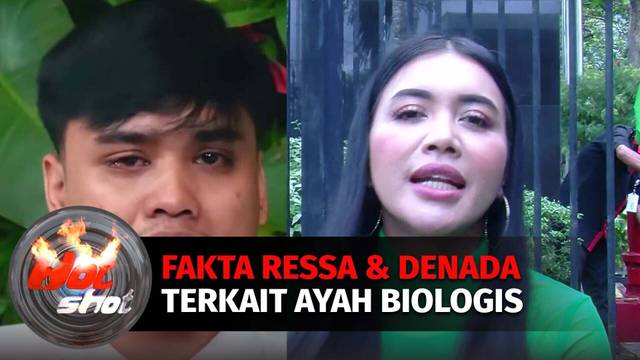 Fakta-fakta Ressa dan Denada Ayah Biologis yang Disebut Seorang Rapper | Hot Shot