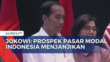 Presiden Jokowi Sebut Prospek Pasar Modal Indonesia Sangat Menjanjikan