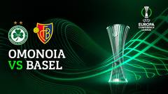Full Match - Omonoia vs Basel | UEFA Europa Conference League 2021/2022