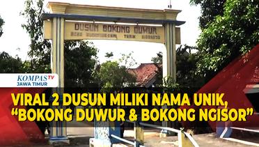 Viral Dua Dusun di Sidoarjo Miliki Nama Unik  Bokong Duwur dan Bokong Ngisor