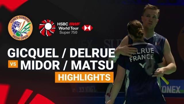 Thom Gicquel/Delphine Delrue (FRA) vs Hiroki Midorikawa/Nami Matsuyama (JPN) - Mixed Doubles Round of 16 | YONEX-SUNRISE India Open 2026 - Highlight | YONEX-SUNRISE India Open 2026