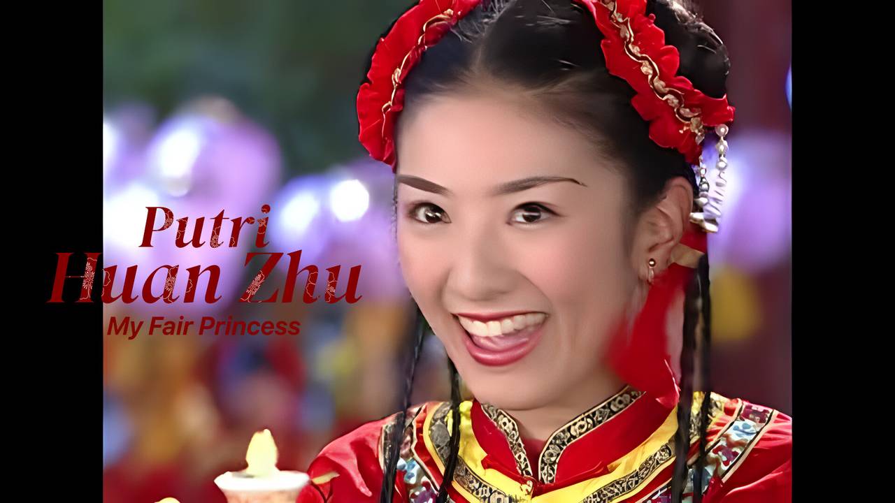 My Fair Princess (Putri Huan Zhu) - Episode 01 (1998)