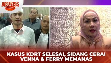 Kasus KDRT Selesai, Venna Melinda & Ferry Irawan Lanjut ke Kasus Gugatan Perceraian | Best Kiss