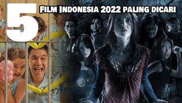 5 Rekomendasi Film Indonesia Paling Banyak Dicari di Google Sepanjang Tahun 2022 versi author Khoiruddin