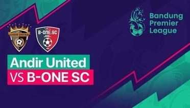BPL - Andir United VS B-ONE SC