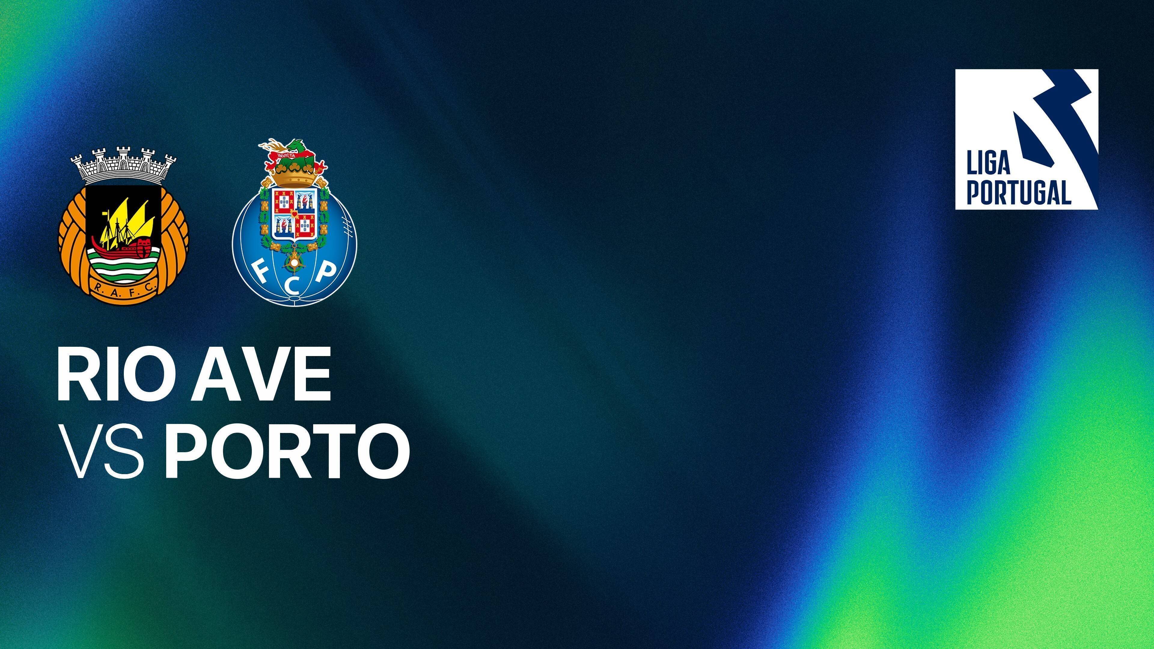 Rio Ave FC vs FC Porto