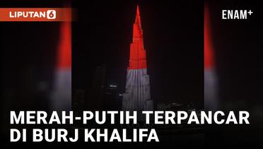 Burj Khalifa Pancarkan Bendera Merah Putih untuk Rayakan HUT ke-78 RI