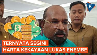 Harta Kekayaan Gubernur Papua Lukas Enembe Ditangkap KPK