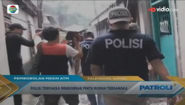Polisi Menggrebek Pelaku Pembobol ATM di Palembang - Patroli 09/02/16