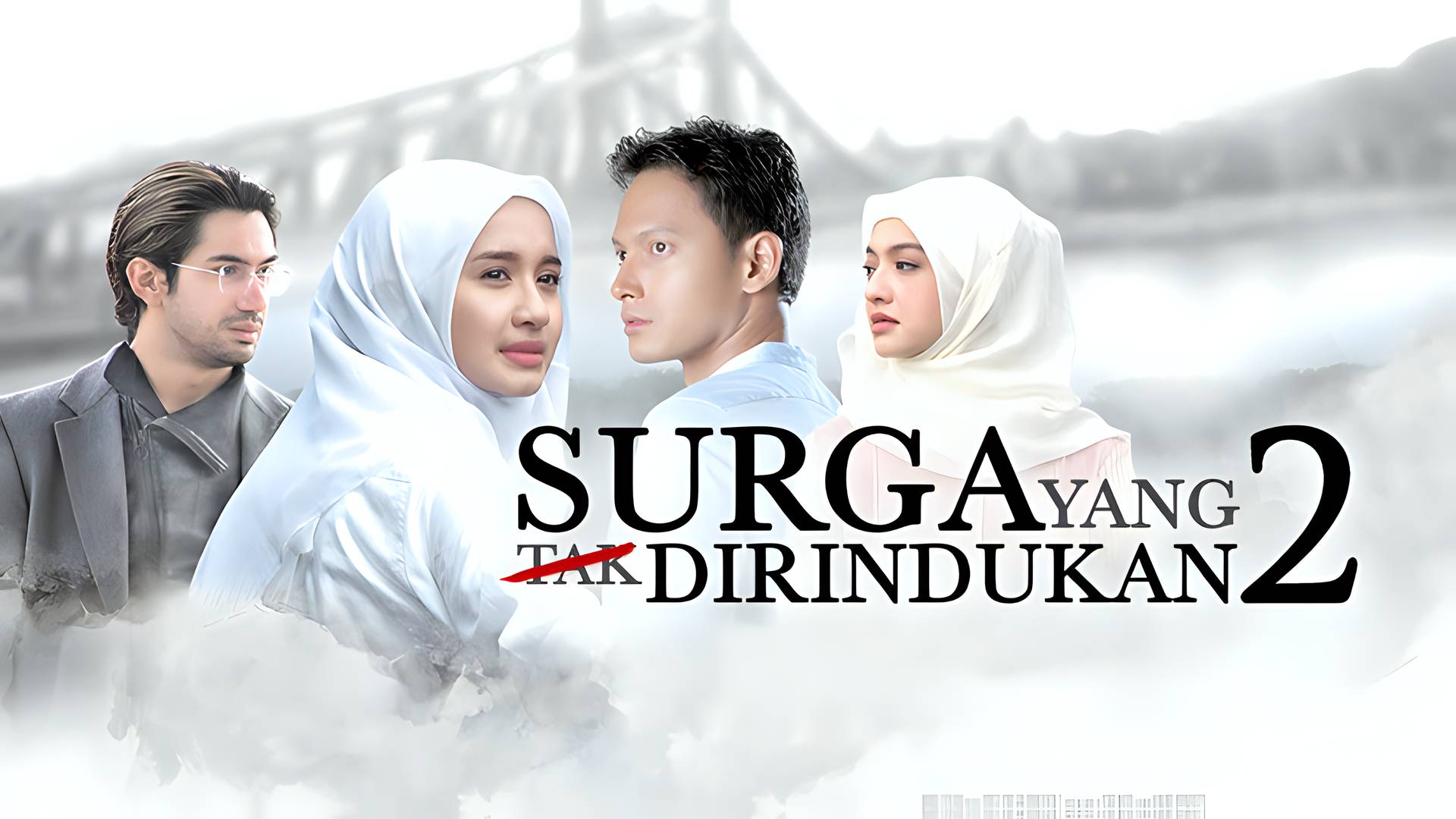 Surga yang Tak Dirindukan 2