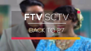 FTV SCTV - Back To 27