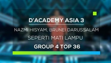 D'Academy Asia 3 : Nazmi Hisyam, Brunei Darussalam - Seperti Mati Lampu